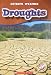 Droughts (Blastoff! Readers: Extreme Weather)