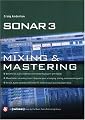 Sonar 3: Mixing & Mastering