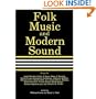 Folk Music and Modern Sound (Center for the Study of Southern Culture series)