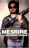 Mesrine, la derni�re cavale