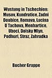 Wustung in Tschechien: Mu Ov, Kundratice, Zadni Doubice, Romava, Lu Ina U Tachova, Menhartice, Ubo I, Dolsky Mlyn, Podh I, Stra, Zahradka - 