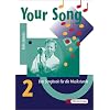 Your Song 2 - Ausgabe 2004: Your Song 2. Songbook: F�r die Musikstunde an allgemeinbildenden Schulen