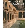 A Walk Through the Cloisters: Revised Edition (Metropolitan Museum of Art Series)