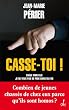 Casse-toi !