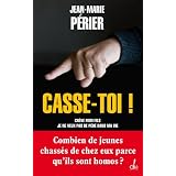 Casse-toi !par Jean-Marie P�rier