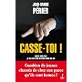 Casse-toi !