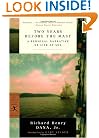 Two Years Before the Mast: A Personal Narrative of Life at Sea (Modern Library Classics)