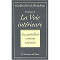 Pratique de la voie int�rieure : Le quotidien comme exercice