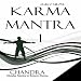 Karma Mantra 1 - Chandra