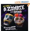 A Zombie Ate My Cupcake!