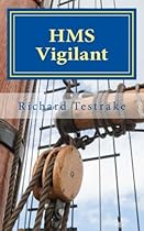 HMS Vigilant: A Charles Mullins novel (Sea Command) (Volume 5)