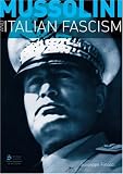 Mussolini and Italian Fascism (Seminar Studies In History)