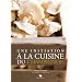 Une initiation � la cuisine du champignon