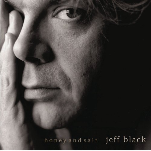 Jeff Black - Honey and Salt - Zortam Music