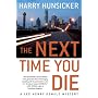 The Next Time You Die (Lee Henry Oswald Mystery)