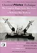 Classical Pilates Technique: The Complete Magic Circle Mat Series (Basic; Intermediate; Advanced) & Reformer Mat Workout (Super Advanced)