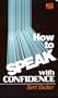 How to Speak With Confidence [VHS]