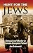 Hunt for the Jews: Betrayal and Murder in German-Occupied Poland