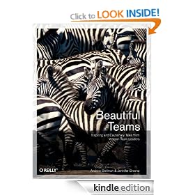 Beautiful Teams: Inspiring and Cautionary Tales from Veteran Team Leaders: Inspiring and Tautionary Tales from Famous Team Leaders