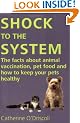 Shock to the System: The Facts about Animal Vaccination, Pet Food and How to Keep Your Pets Healthy