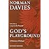 God's Playground: A History of Poland, Vol. 2: 1795 to the Present (Volume 2)