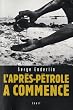 L'apr�s-p�trole a commenc�