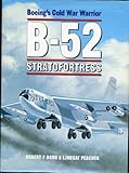 B-52 stratofortress : Boeing's cold war warrior