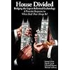 House Divided: Bridging the Gap in Reformed Eschatology - A Preterist Response to When Shall These Things Be?