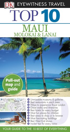 top 10 maui molokai  lanai eyewitness top 10 travel guide
