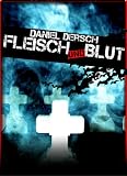 Fleisch und Blut: Thriller