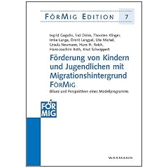 F�rderung von Kindern und Jugendlichen mit Migrationshintergrund F�rMig: Bilanz und Perspektiven eines Modellprogramms