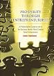 Prosperity through Entrepreneurship: An Authoritative Guide by one of the Business World's Most Creative Serial Entrepreneurs