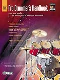 The Pro Drummer's Handbook: Tips and Tools to Survive As a Working Drummer Pete Sweeney