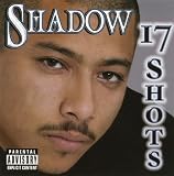 17 Shots an album by Mr Shadow
