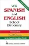 Vox Spanish and English School Dictionary