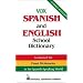 Vox Spanish and English School Dictionary