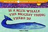 Is a Blue Whale the Biggest Thing There Is? (Wells of Knowledge Science) by Wells, Robert E. (unknown Edition) [Paperback(1993)]