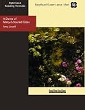 A Dome of Many-Coloured Glass (EasyRead Super Large 18pt Edition)