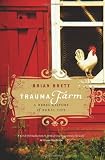 ISBN 9781553654742 product image for Trauma Farm: A Rebel History of Rural Life | upcitemdb.com
