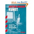 Abitur-Wissen Kunst; Analyse und Interpretation