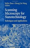Scanning Microscopy for Nanotechnology: Techniques and Applications