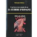 Ce qu'on ne vous a jamais dit sur la guerre d'Espagne