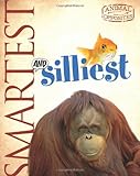 Smartest and silliest