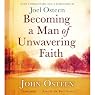 Becoming a Man of Unwavering Faith