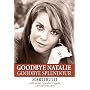 Goodbye Natalie, Goodbye Splendour