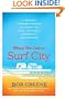 When We Get to Surf City: A Journey Through America in Pursuit of Rock and Roll, Friendship, and Dreams