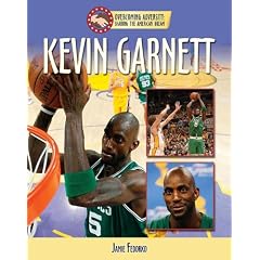 Kevin Garnett (Sharing the American Dream: Overcoming Adversity)