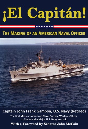 Â¡El CapitÃ¡n! | The Making of an American Naval Officer (Kindle Edition)
