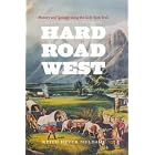 Click here to buy Hard Road West: History and Geology along the Gold Rush Trail by Keith Heyer Meldahl.