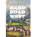 Hard Road West: History and Geology along the Gold Rush Trail